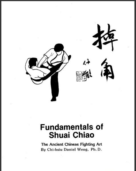 Chinese Wrestling - Fundamentals of Shuai Chiao