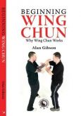 Beginning Wing Chun - Alan Gibson