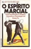 O Espirito Marcial - Marco Natali