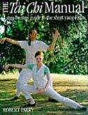 The Tai Chi Manual  Step by step Guide to the Short Yang For