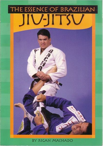 Rigan Machado Essence of BJJ